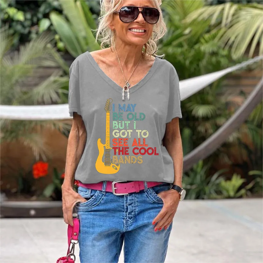 I May Be Old But I Got To See All The Cool Bands Print Women's T-shirt