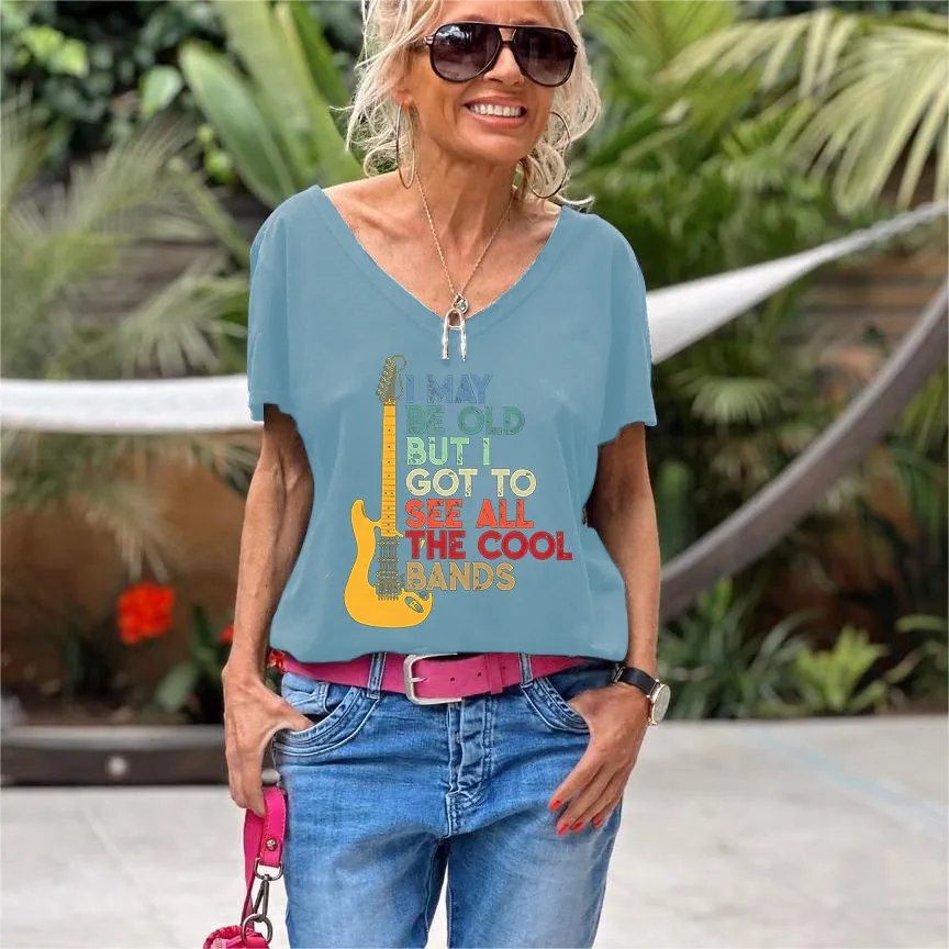 I May Be Old But I Got To See All The Cool Bands Print Women's T-shirt