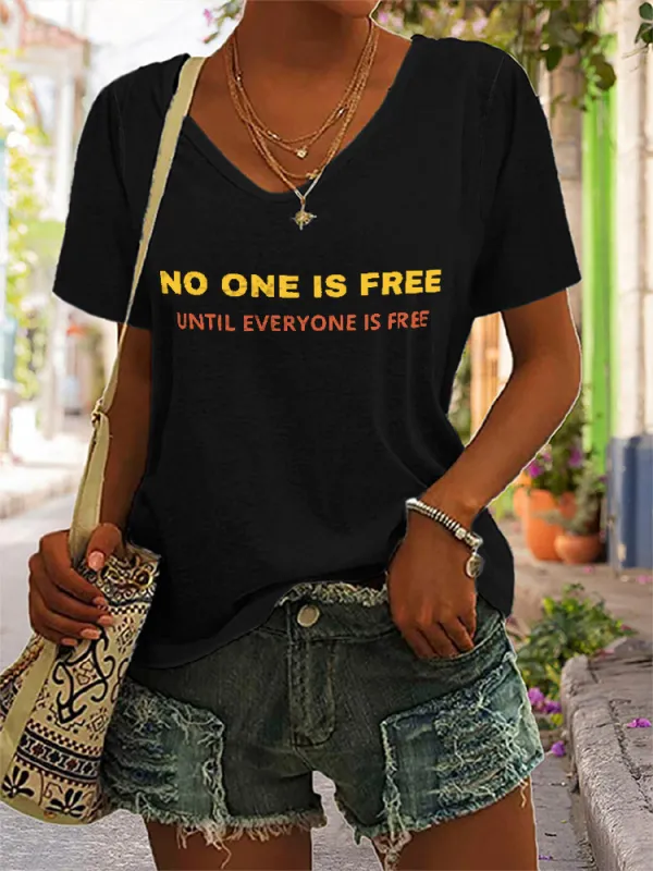 Women'S No One Is Free Until Everyone Is Free V-Neck Short-Sleeved T-Shirt