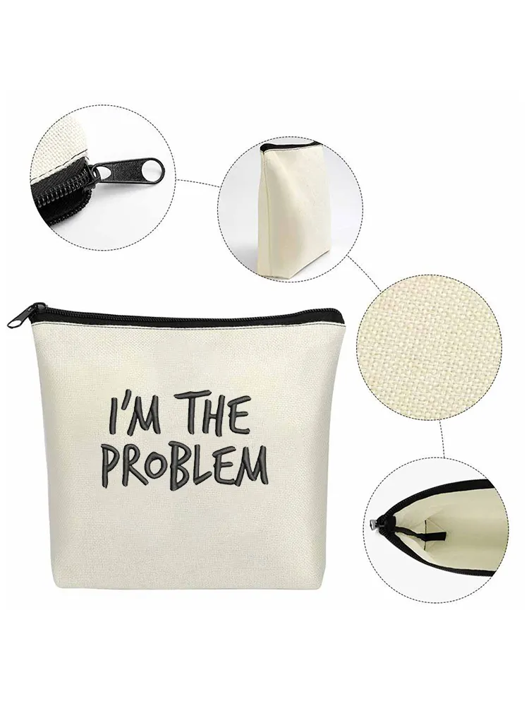 I'M The Problem Linen Cosmetic Bag