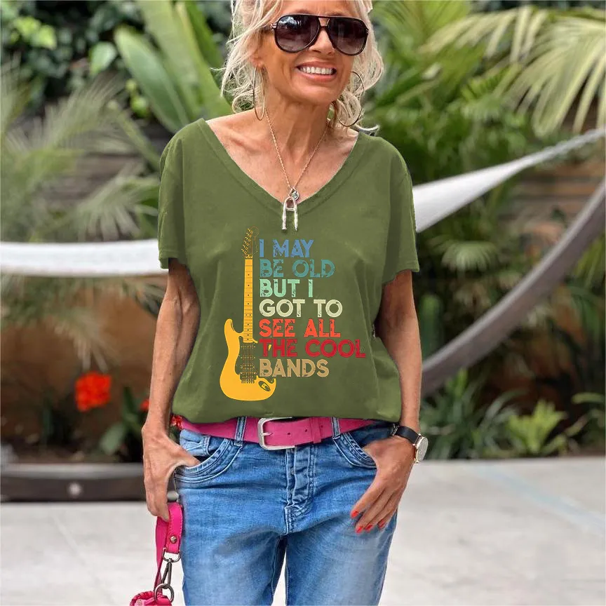 I May Be Old But I Got To See All The Cool Bands Print Women's T-shirt