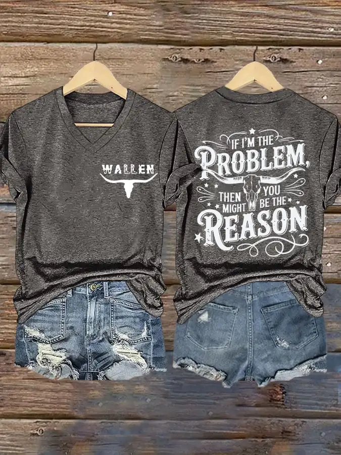 Women's If I'm The Problem Maybe You're The Reason Western Country Music Printed Short-Sleeved T-Shirt