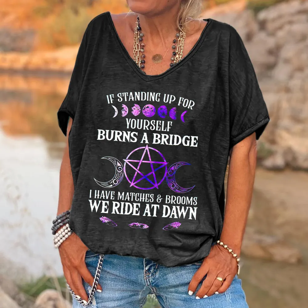If Standing Up For Yourself Burns A Bridge Printed V-neck Women's T-shirt