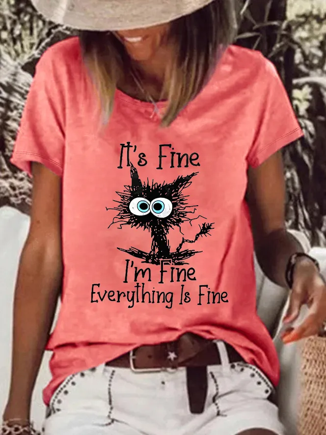 It's Fine I'm Fine Everything Is Fine Printed Women's T-shirt