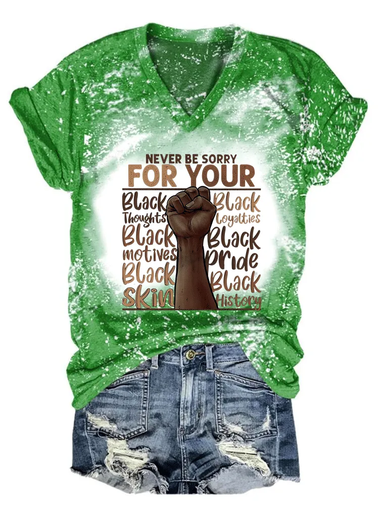 Women'S Never Be Sorry For Your Black V-Neck T-Shirt