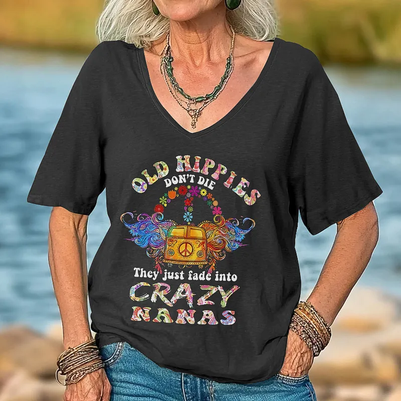 Old hippies don't die they just fade into crazy nanas, V-neck Tees