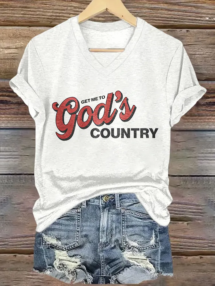 Women'S Get Me To God'S Country V-Neck T-Shirt