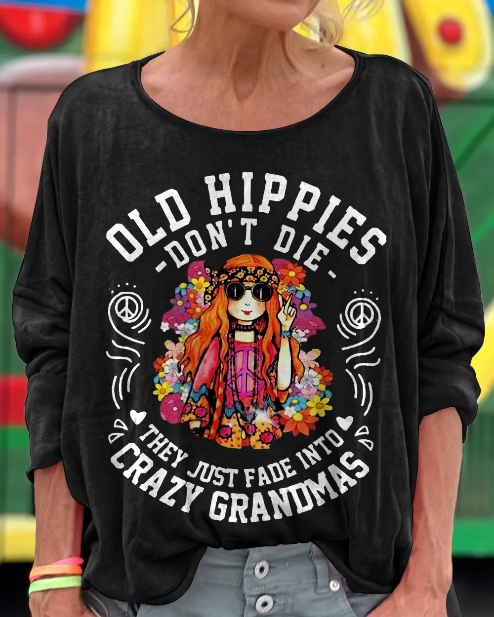 Old Hippies Don’t Die Print Women's T-shirt