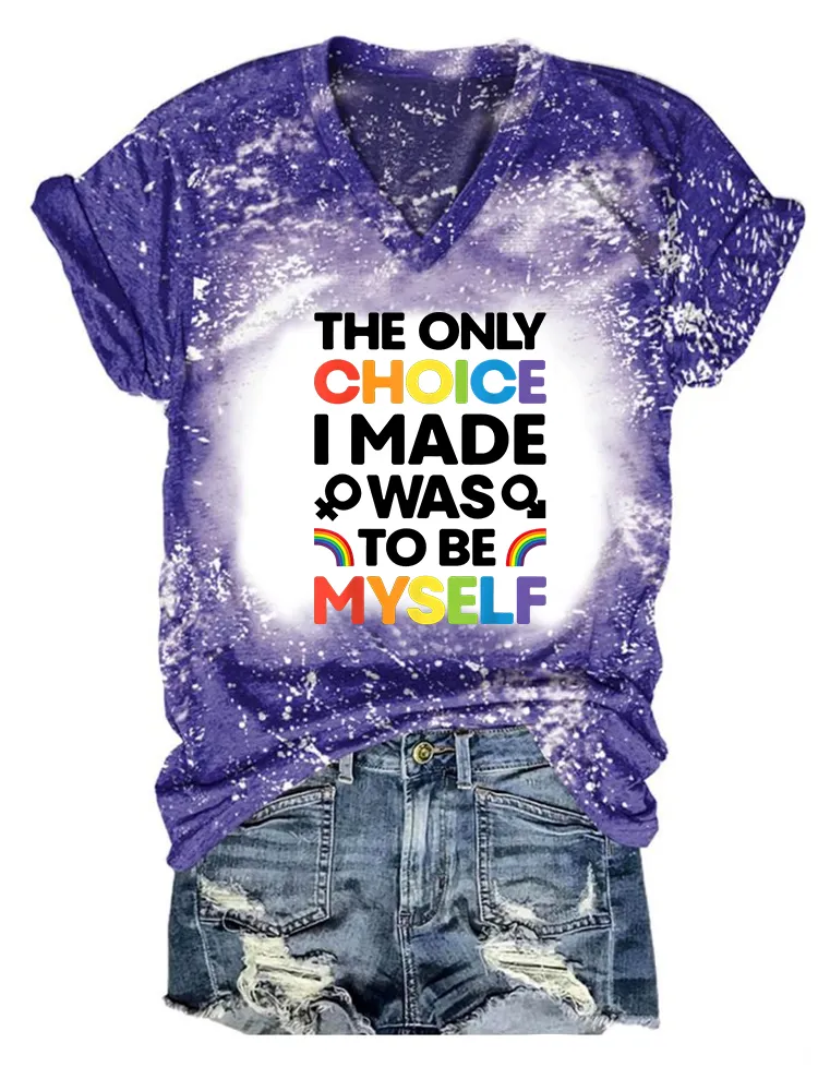 Women'S The Only Cholce I Made Was To Be Myself T-Shirt