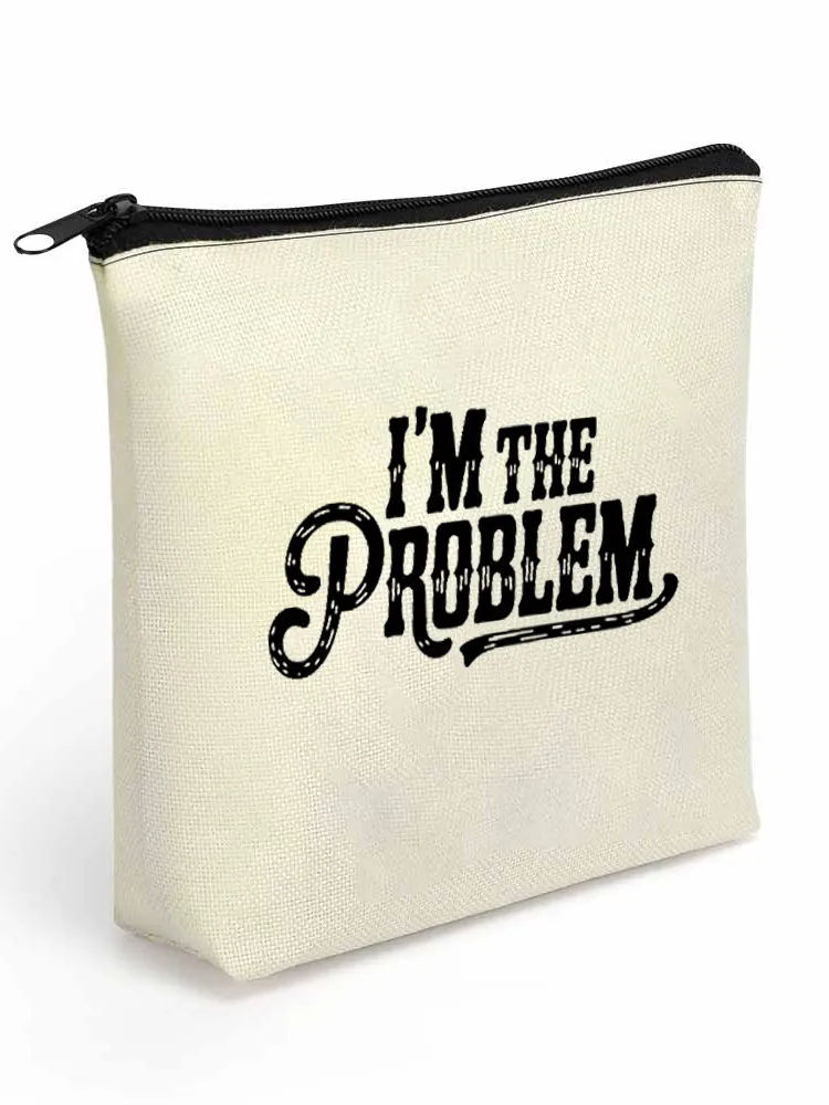 Linen Cosmetic Bag I'M The Problem