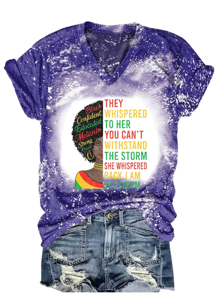 Women'S They Whispered To Her You Can'T Withstand The Storm She Whispered Back I Am The Storm V-Neck T-Shirt