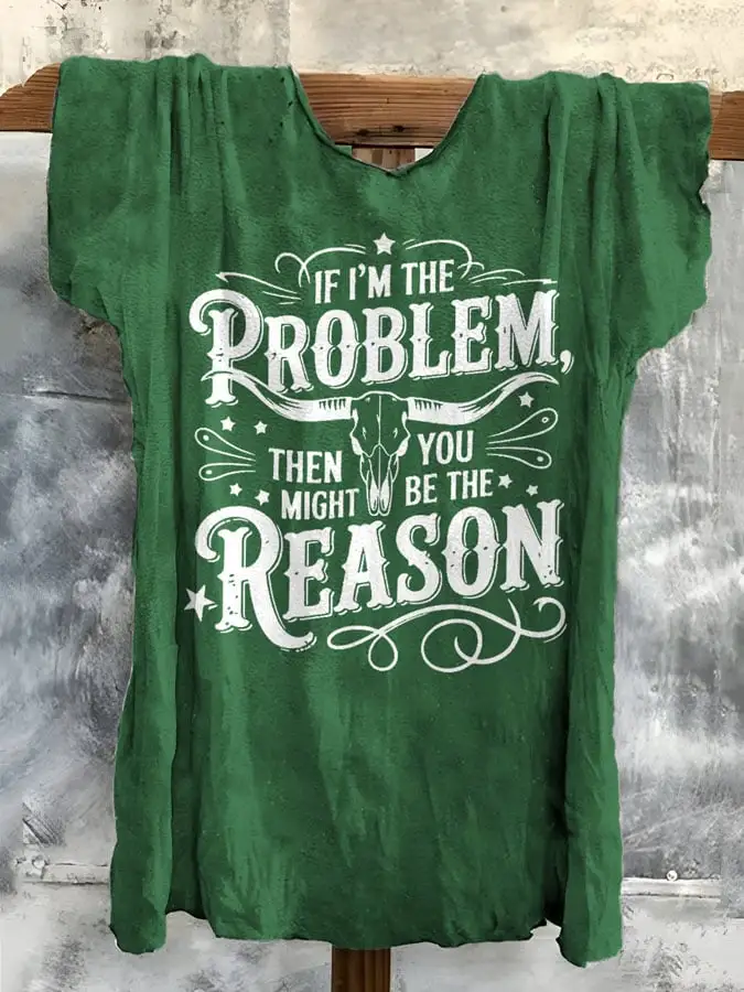 Women's If There'S A Problem, You Could Be The Reason Western Country Music Printed Short-Sleeved T-Shirt