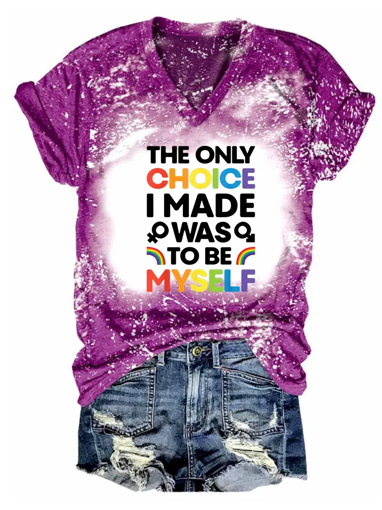 Women'S The Only Cholce I Made Was To Be Myself T-Shirt