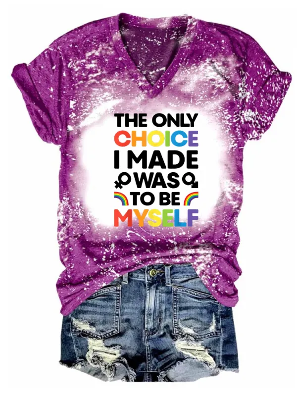 Women'S The Only Cholce I Made Was To Be Myself T-Shirt