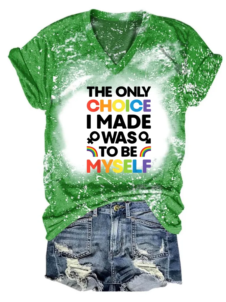 Women'S The Only Cholce I Made Was To Be Myself T-Shirt
