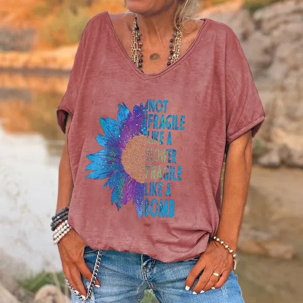Not Fragile Like A Flower Fragile Like A Bomb Printed V-neck Women's T-shirt