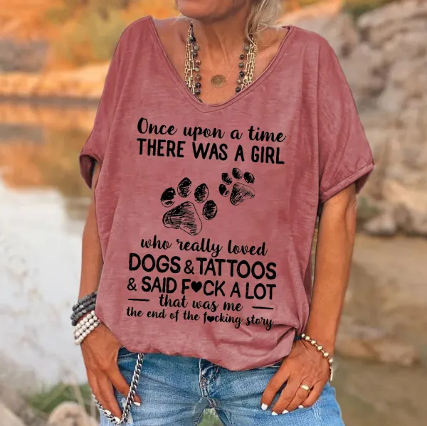 Once Upon A Time There Was A Girl Who Really Loved Dogs & Tattoos Printed V-neck Women's T-shirt