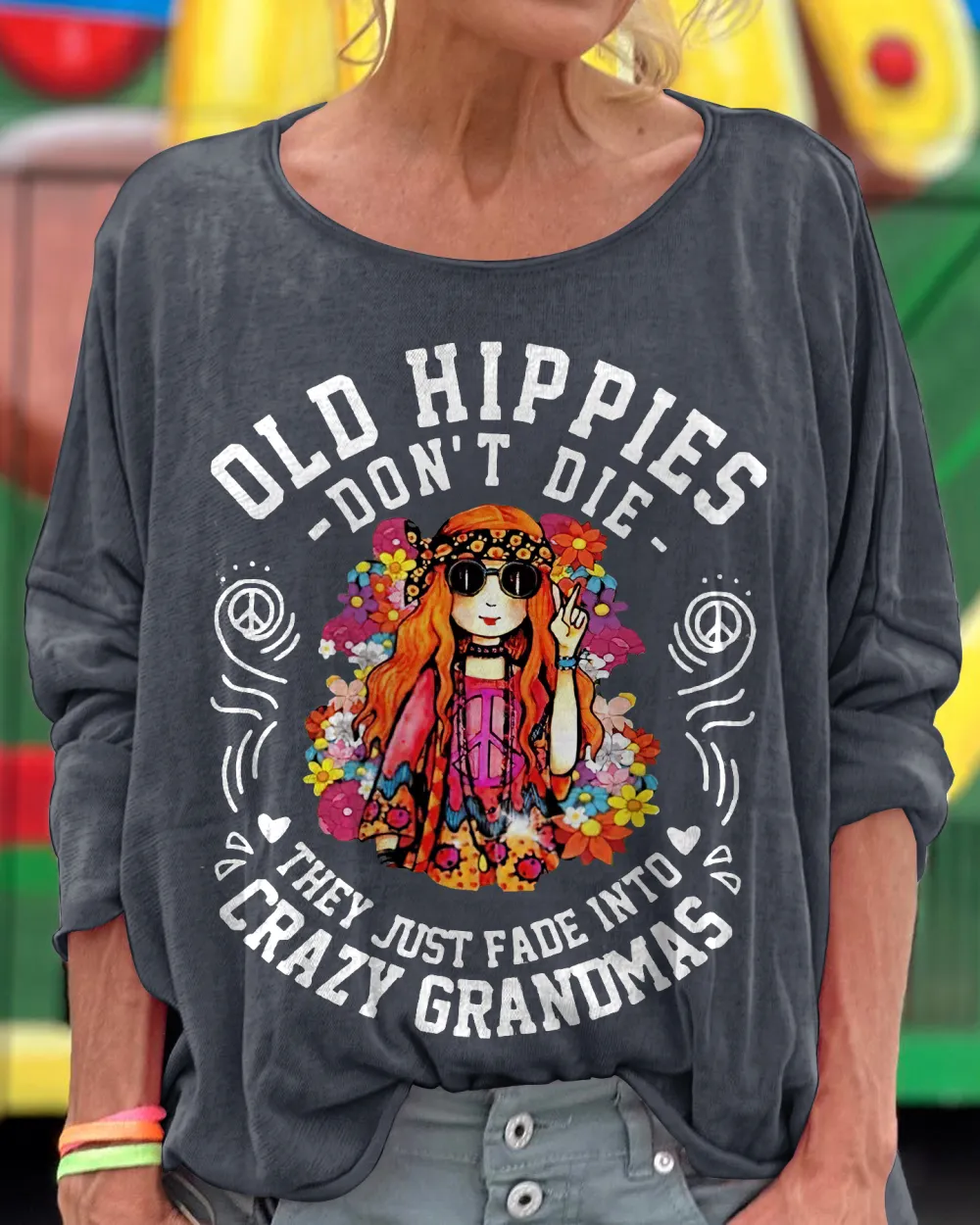 Old Hippies Don’t Die Print Women's T-shirt
